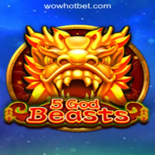 Exploring 5GodBeasts in WOWHOT Oficial Slots Brasil #1