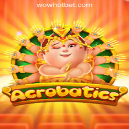 Discover the Thrills of Acrobatics: The Innovative WOWHOT Oficial Slots Brasil #1