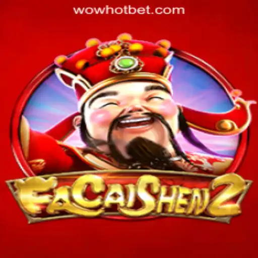 Discover the Enchanting World of FaCaiShen2: WOWHOT Oficial Slots Brasil #1