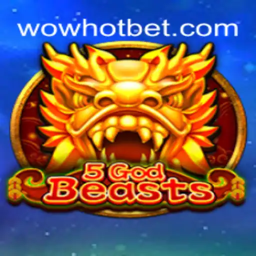 Exploring 5GodBeasts in WOWHOT Oficial Slots Brasil #1