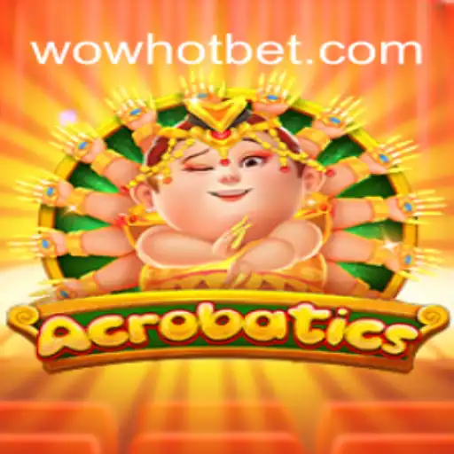 Discover the Thrills of Acrobatics: The Innovative WOWHOT Oficial Slots Brasil #1