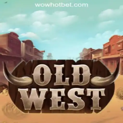 Experience the Thrill of OldWest with WOWHOT Oficial Slots Brasil #1
