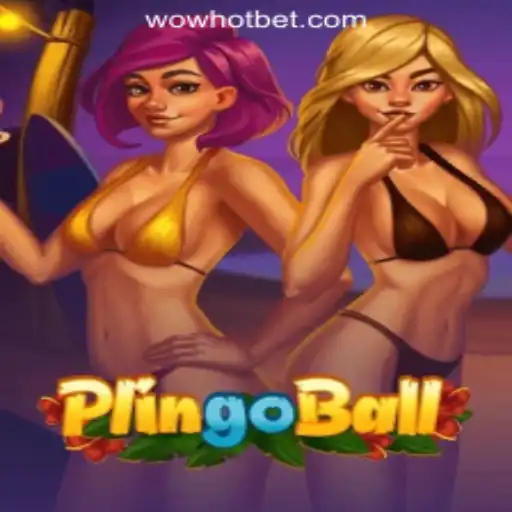 Plingoball: The Exciting World of WOWHOT Oficial Slots Brasil #1