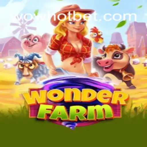 Exploring the Enchanting World of WonderFarm: The Ultimate WOWHOT Oficial Slots Brasil #1 Experience
