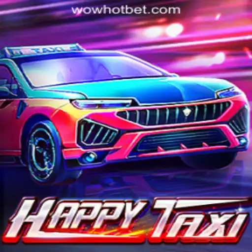 Exploring the Thrilling World of HappyTaxi: Your Ultimate Guide to WOWHOT Oficial Slots Brasil #1