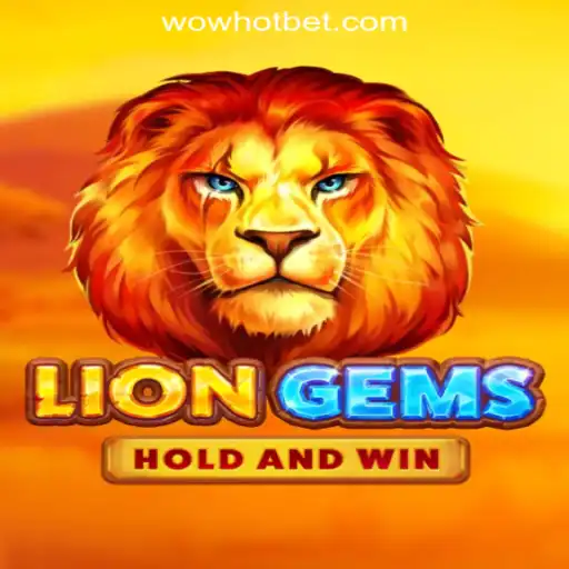 Discover the Thrilling World of LionGems in WOWHOT Oficial Slots Brasil