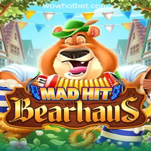 MadHitBearhaus: An In-Depth Guide to WOWHOT Oficial Slots Brasil #1